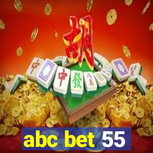 abc bet 55